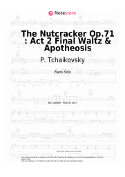 Sheet music, chords P. Tchaikovsky - The Nutcracker Op.71 : Act 2 Final Waltz & Apotheosis