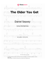 Sheet music, chords Daniel Seavey - The Older You Get