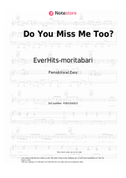 Sheet music, chords EverHits-moritabari - Do You Miss Me Too?