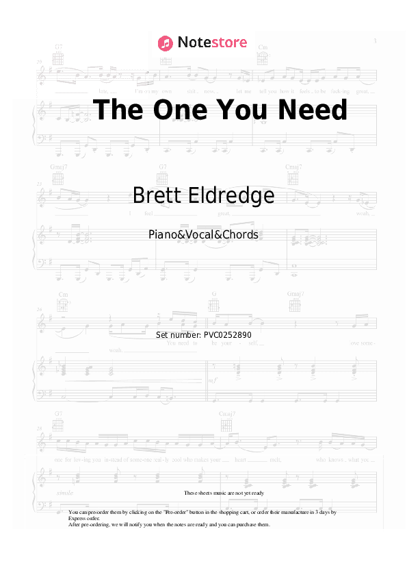 The One You Need - Brett Eldredge Piano Sheet Music with the Vocal and Chords - Piano&Vocal&Chords